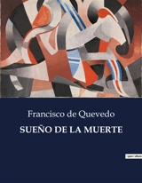SUENO DE LA MUERTE - Francisco de Quevedo
