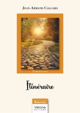 Itinéraire - Jean-Armand Calgaro