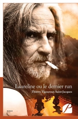 Laureline ou le dernier run - Thierry Vigouroux Saint-Jacques
