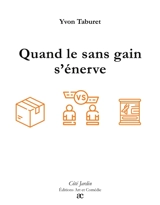 Quand le sans gain s’énerve - Yvon Taburet