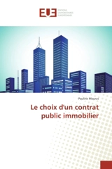 Le choix d'un contrat public immobilier - Pauline Maurus