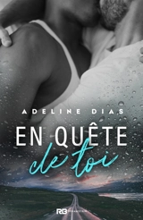 En quête de toi - Adeline Dias