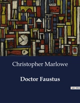 Doctor Faustus - Christopher Marlowe