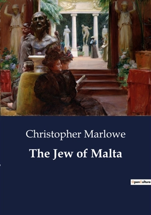 The Jew of Malta - Christopher Marlowe