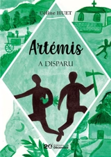 Artémis a disparu - Céline Huet