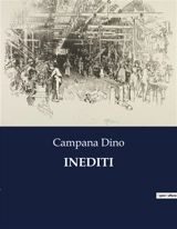 INEDITI : Frammenti inediti di un poema perduto di Lodovico Ariosto - Dino Campana