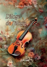 L'éloge de l'éloge - Juliette Bordes