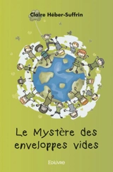 Le mystère des enveloppes vides - Claire Héber-Suffrin
