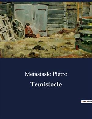 Temistocle - Pietro Metastasio