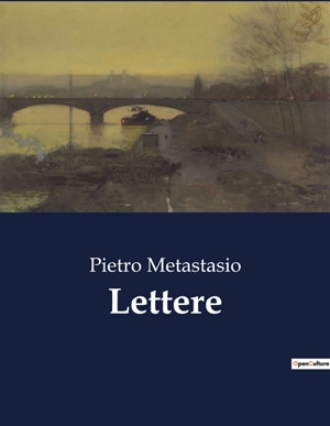 Lettere - Pietro Metastasio
