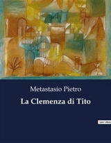 La Clemenza di Tito - Pietro Metastasio