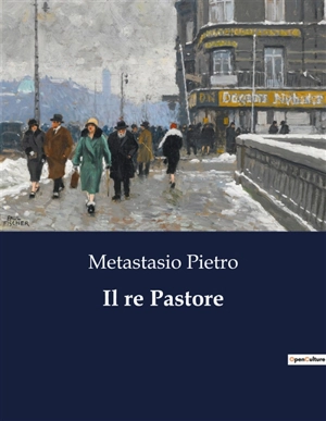 Il re Pastore - Pietro Metastasio