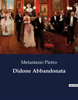 Didone Abbandonata - Pietro Metastasio