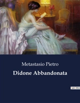 Didone Abbandonata - Pietro Metastasio