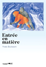 Entrée en Matière - Yves Buisson
