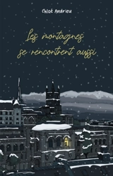 Les montagnes se rencontrent aussi - Chloé Andrieu