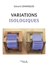 Variations isologiques - Gérard Lemarquis
