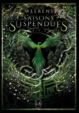 Saisons suspendues. Vol. 2. Eté - Laura Weerens