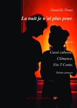 La nuit je n'ai plus peur - Danielle Vioux