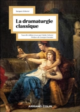 La dramaturgie classique - Jacques Scherer