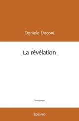 La révélation - Danièle Deconi