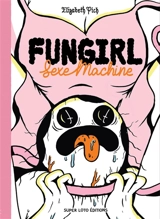 Fungirl. SexeMachine - Elizabeth Pich