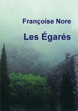 Les Egarés - Françoise Nore
