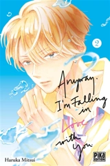 Anyway, I'm falling in love with you. Vol. 2 - Haruka Mitsui