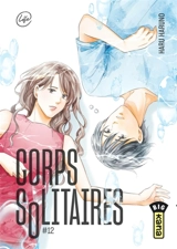 Corps solitaires. Vol. 12 - Haru Haruno
