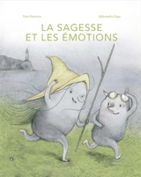 La sagesse et les émotions - Tina Oziewicz