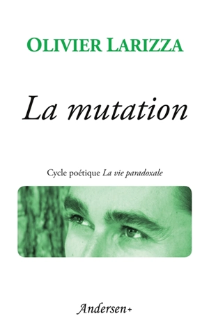 La Mutation - Olivier Larizza