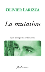 La Mutation - Olivier Larizza