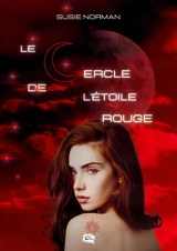 Le cercle de l'étoile rouge - Susie Norman