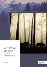A l'Ombre de Lure - Christian Roux