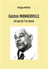 Gaston MONNERVILLE - Philippe Martial