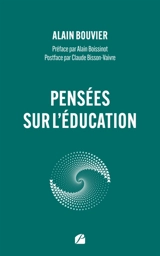Pensées sur l'éducation - Alain Bouvier