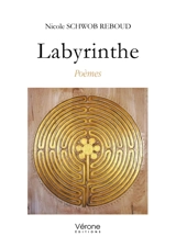 Labyrinthe : Poèmes - Nicole Schwob-Reboud