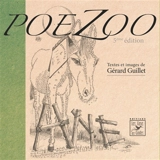 Poézoo : Bestiaire illustré - Gérard Guillet