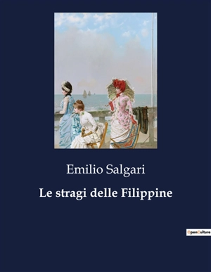 Le stragi delle Filippine - Emilio Salgari