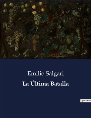 La Ultima Batalla - Emilio Salgari