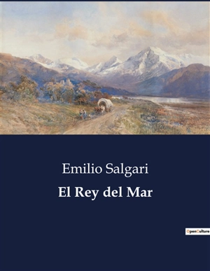 El Rey del Mar - Emilio Salgari