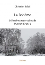 La bohème : Mémoires apocryphes de Duncan Grant 2 - Christian Soleil