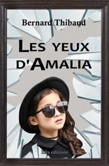 Les yeux d'Amalia - Thibaud Bernard