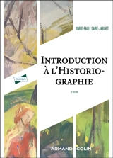 Introduction à l'historiographie - Marie-Paule Caire-Jabinet