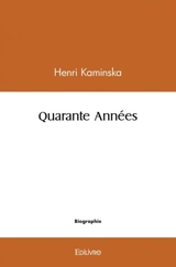 Quarante années - Henri Kaminska