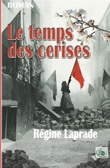 Le temps des cerises - Régine Laprade