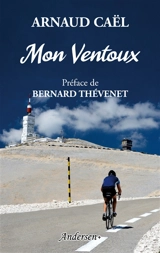 Mon Ventoux - Arnaud Caël