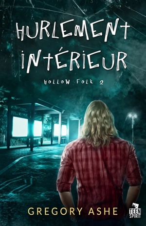 Hurlement intérieur : Hollow Folk, T2 - Ashe, Gregory