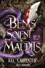 Bénis soient les Maudits : Dark Maji 2 - Kel Carpenter