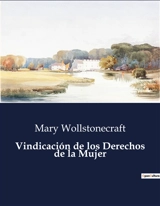 Vindicación de los Derechos de la Mujer - Mary Wollstonecraft